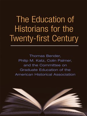 cover image of The Education of Historians for Twenty-first Century